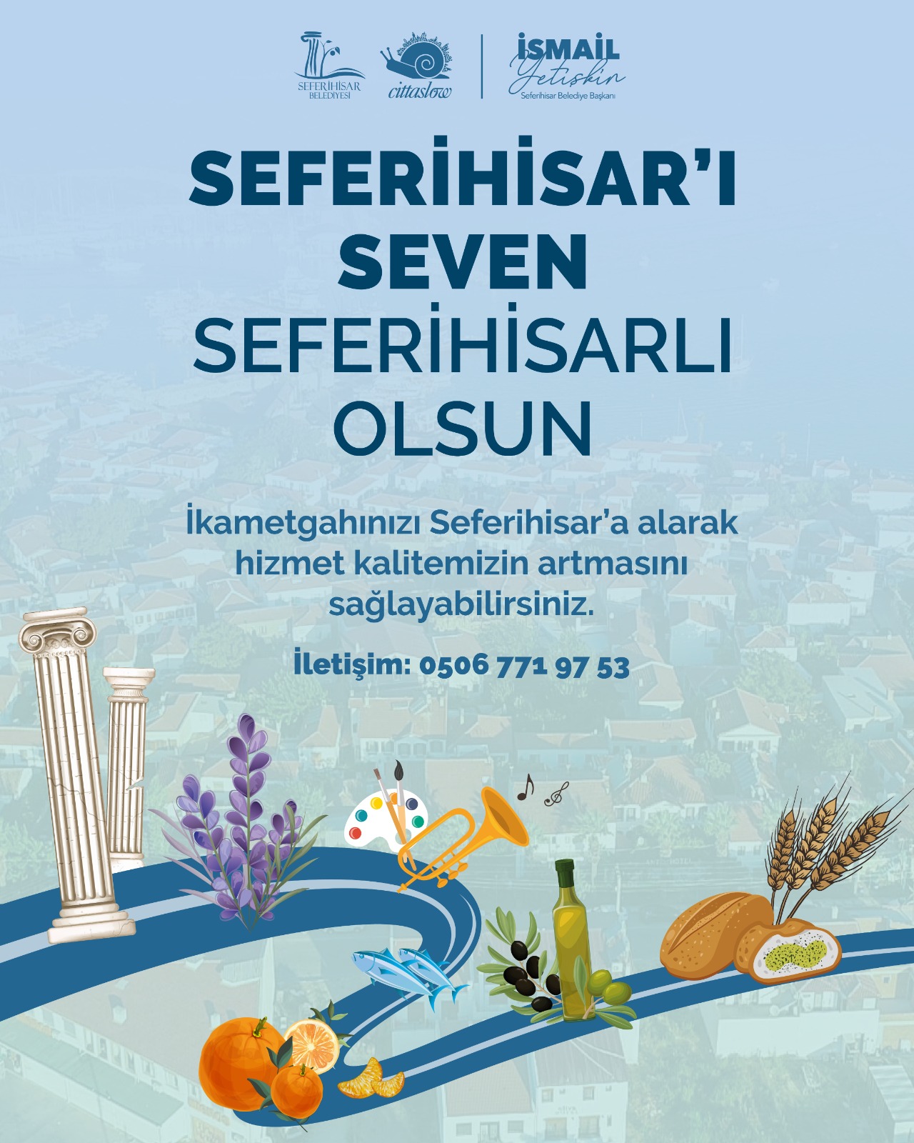 Yetişkin 'den "İkametgahlarınızı Seferihisar'a alın" Çağrısı