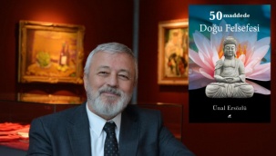 Ünal Ersözlü'nün '50 maddede Doğu Felsefesi' kitabı raflardaki yerini aldı