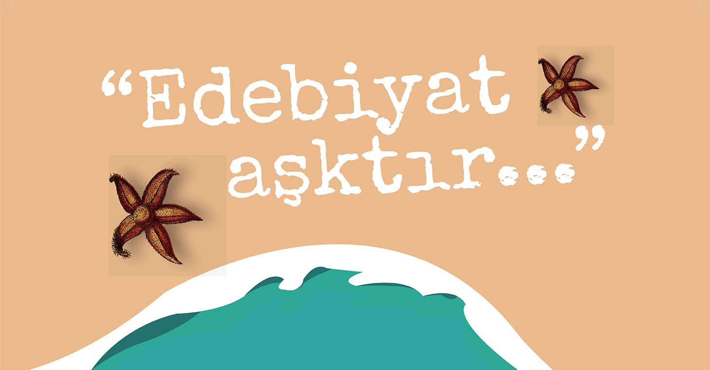 "Edebiyat Aşktır"