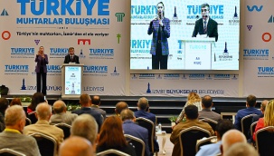 Türkiye Muhtarlar Zirvesi Başladı