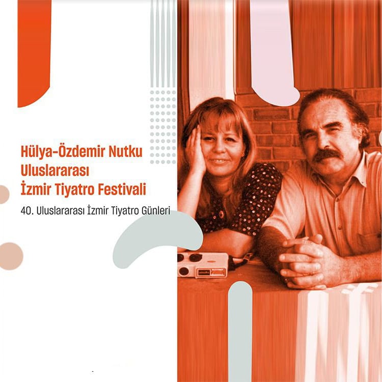 Hülya - Özdemir Nutku Uluslararası İzmir Tiyatro Festivali Başvuruları Başladı