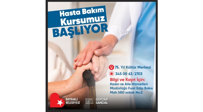 Bayraklı'da "Hasta Bakım Kursu" Kayıtları Başladı