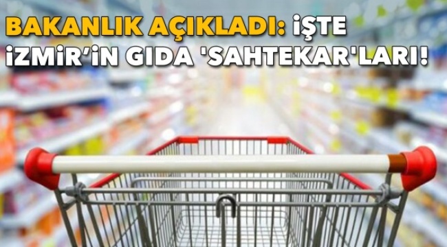 Bakanlık Taklit Ürünleri Açıkladı: İşte İzmir'in Gıda 'Sahtekâr'ları!
