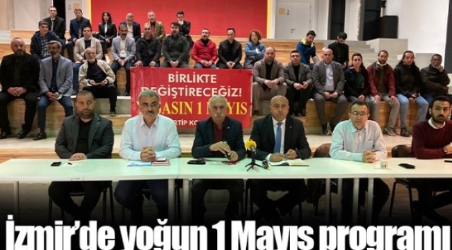 İzmir&#039;de Yoğun 1 Mayıs Programı