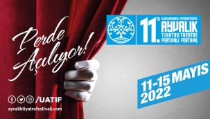 11.Uluslararası Ayvalık Tiyatro Festivali Heyecanı