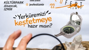 İzmir Türkiye’nin İlk Jeoloji Festivaline Ev Sahipliği Yapıyor