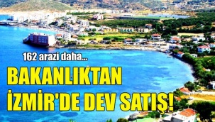 Bakanlıktan İzmir'de Dev Satış!
