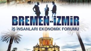 İzmir-Bremen Kardeş Şehirler Ekonomi Forumu 6 Haziran'da İzmir'de Yapılacak.