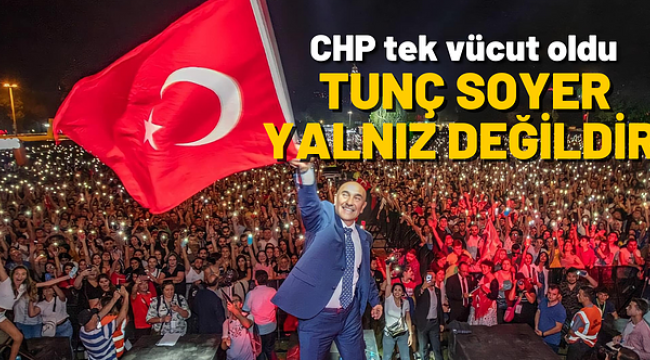 Cumhurbaşkanı Erdoğan'ın Soyer'i hedef alan sözlerine CHP'den 'Tunç Soyer yalnız değildir' hamlesi