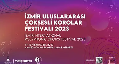 2. İzmir Uluslararası Çoksesli Korolar Festivali başlıyor