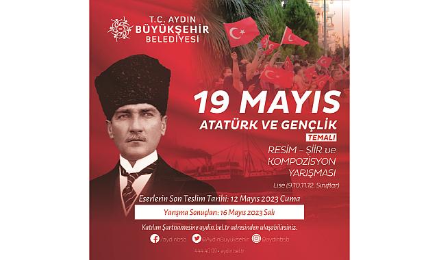 Aydın Büyükşehir Belediyesi'nden 19 Mayıs ‘Atatürk ve Gençlik’ Temalı Yarışma