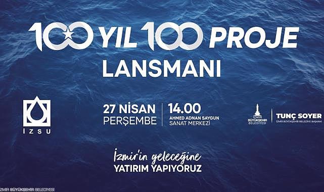 Başkan Soyer, İZSU'nun 2023'te hayata geçireceği 100 dev projeyi açıklayacak