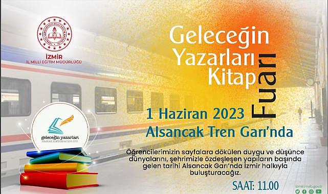 İzmir İl Milli Eğitim Müdürlüğü İzmir Halkını “Geleceğin Yazarları Kitap Fuarı”na Davet Ediyor
