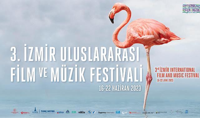 İzmir Film ve Müzik Festivali 16 Haziran&#039;da başlıyor