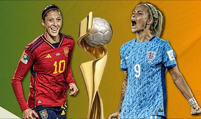 FIFA Kadınlar Dünya Kupası'nda İspanya-İngiltere finali