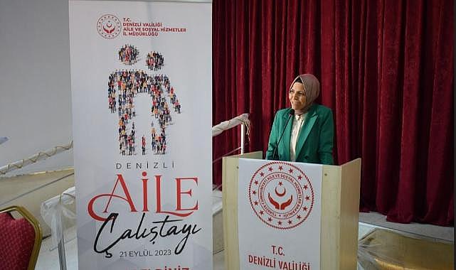 Denizli&#039;de Aile Çalıştayı gerçekleştirildi