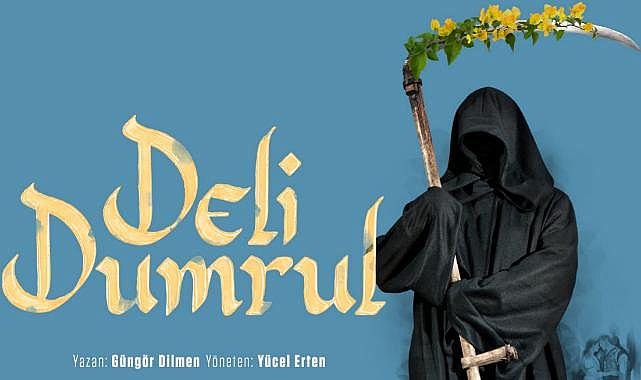 İzmir Şehir Tiyatroları sezonu Deli Dumrul ile açacak