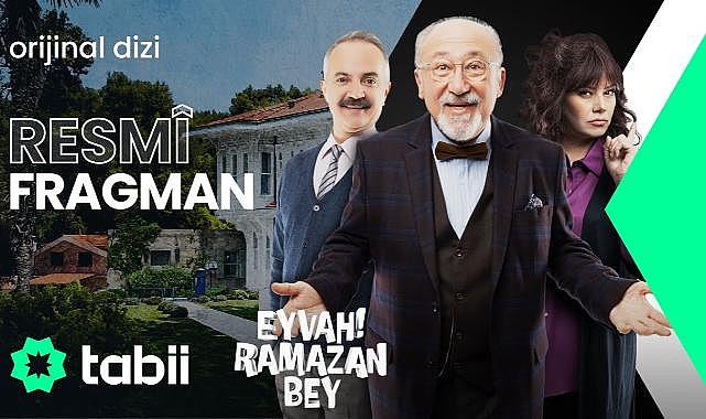 Tabii'nin yeni dizisi Eyvah Ramazan Bey nasıl bir dizi?