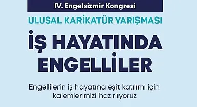 İş Hayatında Engelliler ulusal karikatür yarışması başvuruları başladı