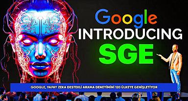 Google, yapay zeka destekli arama özelliğini 120 ülkeye sundu