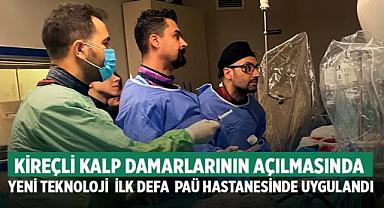 Kireçli Kalp Damarlarının Açılmasında Yeni Teknoloji İlk Defa PAÜ Hastanesinde Uygulandı