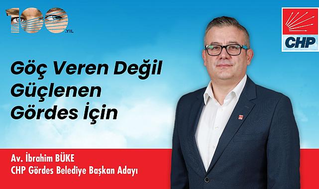 CHP Gördes Belediye Başkan Adayı İbrahim Büke