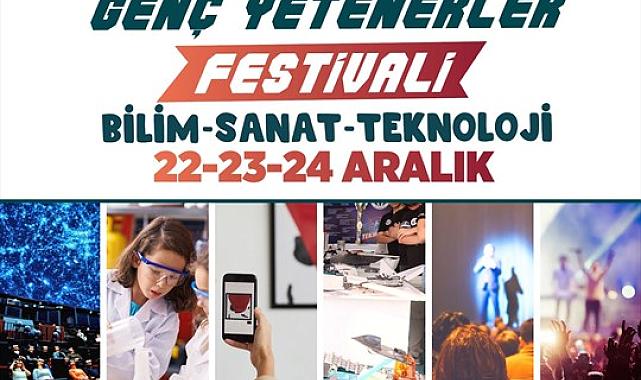 Genç Yetenekler Festivali kapılarını açıyor