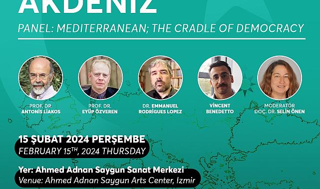 Demokrasinin Beşiği Akdeniz uluslararası panelde konuşulacak