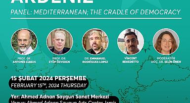 Demokrasinin Beşiği Akdeniz uluslararası panelde konuşulacak
