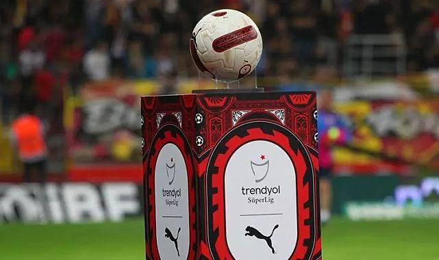 Trendyol Süper Lig’de 26. hafta heyecanı