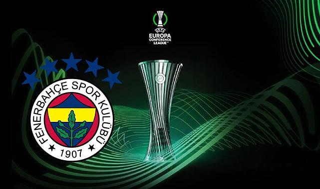 Fenerbahçe’nin UEFA Konferans Ligi’ndeki rakibi belli oldu! İşte eşleşmeler