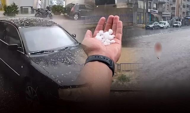 İzmir'i önce sağanak sonra dolu vurdu... Kentte yaşam durdu!