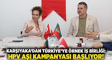 Karşıyaka'dan Türkiye'ye örnek iş birliği: HPV Aşı Kampanyası başlıyor!