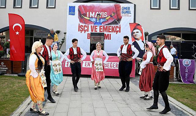 KUŞADASI BELEDİYESİ’NDE 1 MAYIS COŞKUYLA KUTLANDI