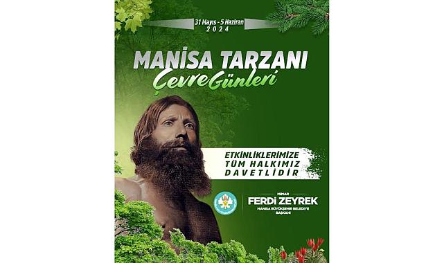 Manisa Tarzanı ve Çevre Günleri Başlıyor