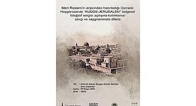 Mert Rüstem'den Osmanlı Hoşgörüsünde Kudüs fotoğraf sergisi