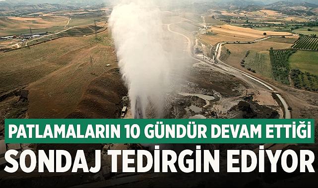 Patlamaların 10 gündür devam ettiği sondaj tedirgin ediyor
