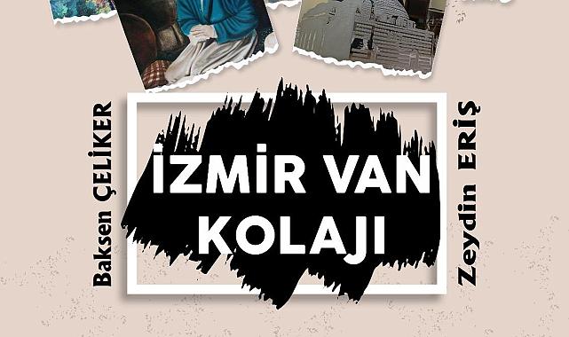 İzmir Van Kolajı Resim Sergisi Van'da Sanatseverlerin Buluşma Noktası Oldu