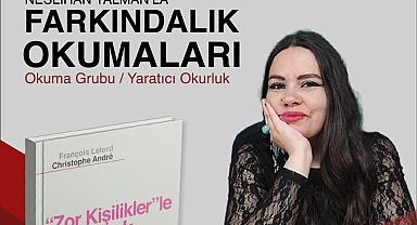 Neslihan Yalman ile Farkındalık Atölyeleri Başlıyor!