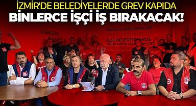 İzmir'de belediyelerde grev kapıda: Binlerce işçi iş bırakacak!