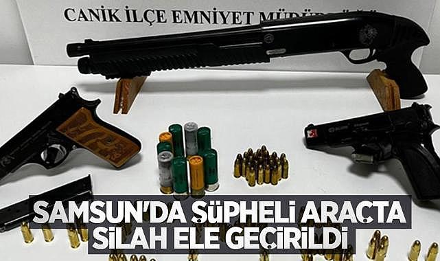 Samsun'da şüpheli araçta silah ele geçirildi