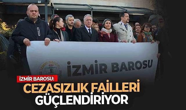 Baro Başkanı Yılmaz: "Cezasızlık politikaları failleri cesaretlendiriyor!"