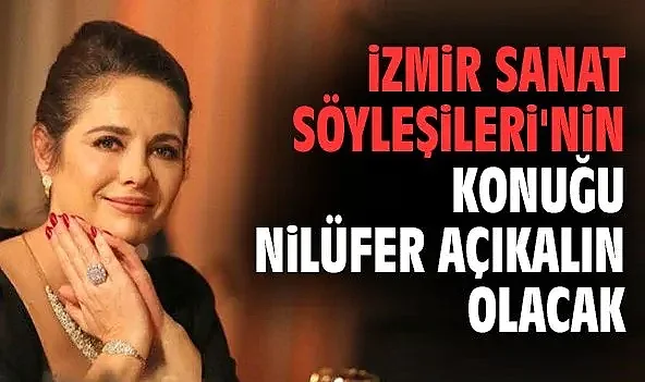 Edebiyat Söyleşileri&#039;nin konuğu Nilüfer Açıkalın