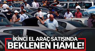 İkinci el araç satışında beklenen hamle! 6 ay ve 6 bin kilometre şartına, 6 ay uzatma geldi