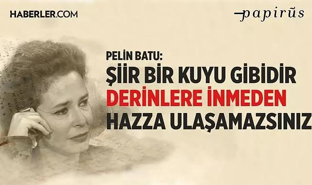 Pelin Batu: Tarih ismi olmayan insanların hikâyesidir