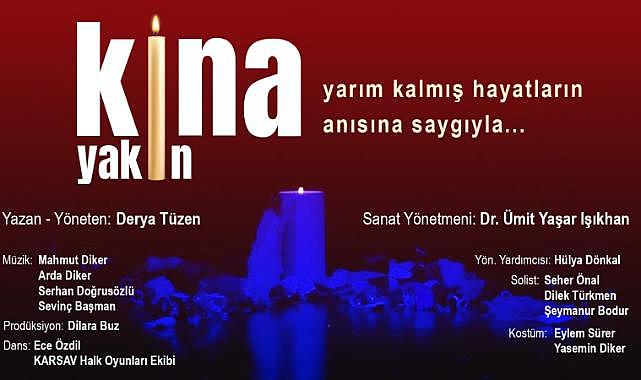 "Kına Yakın" Gösterisi Bu Akşam Sahne Alıyor