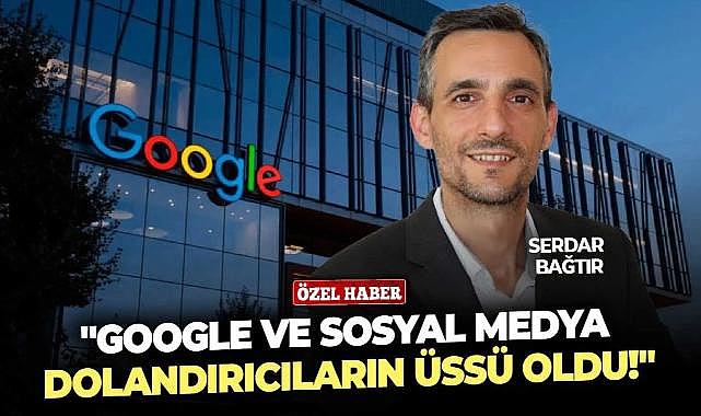 Google ve sosyal medya, dolandırıcıların üssü oldu!