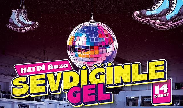 ''Haydi Buza Sevdiğinle Gel''