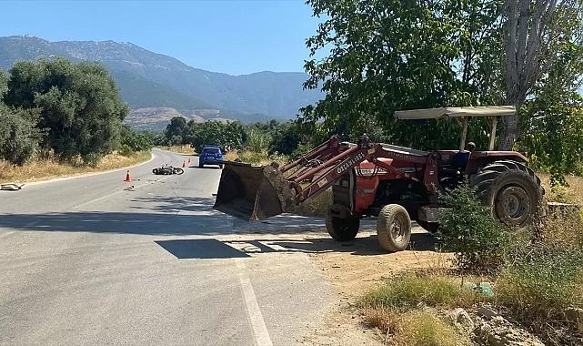 İzmir Ödemiş'te traktörle motosiklet çarpıştı