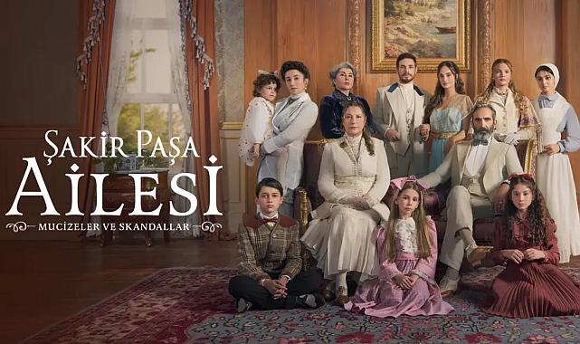 Olaylı dizi “Şakir Paşa Ailesi” iptal edildi